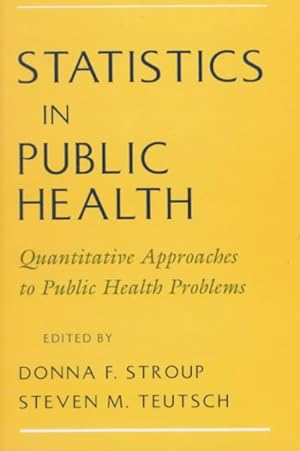 Seller image for Statistics in Public Health : Qualitative Approaches to Public Health Problems for sale by GreatBookPrices