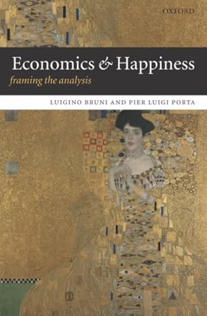 Bild des Verkufers fr Economics And Happiness : Framing the Analysis zum Verkauf von GreatBookPricesUK