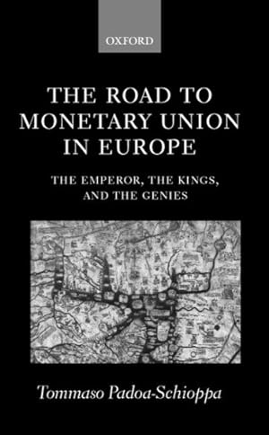 Image du vendeur pour Road to Monetary Union in Europe : The Emperor, the Kings, and the Genies mis en vente par GreatBookPricesUK