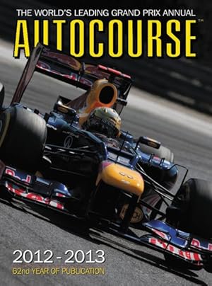 Seller image for Autocourse 2012-2013 : The World's Leading Grand Prix Annual for sale by GreatBookPricesUK
