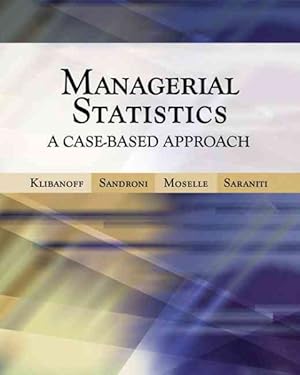 Imagen del vendedor de Managerial Statistics : A Case-Based Approach a la venta por GreatBookPrices