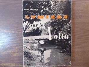 Seller image for Lumire sur la Volta. Chez les DAGARI. for sale by Tir  Part