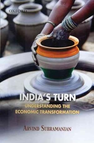 Seller image for India's Turn : Understanding the Economic Transformation for sale by GreatBookPrices