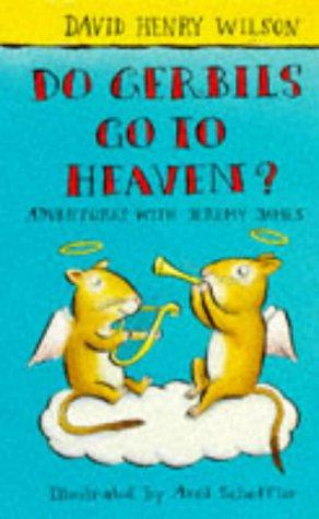 Bild des Verkufers fr Do Gerbils Go to Heaven?: 7 (Adventures with Jeremy James S.) zum Verkauf von WeBuyBooks