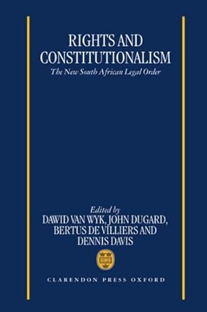 Seller image for Rights and Constitutionalism : The New South African Legal Order for sale by GreatBookPrices