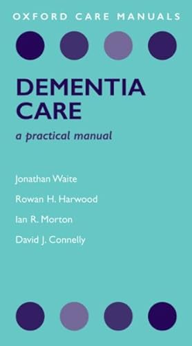 Seller image for Dementia Care : A Practical Manual for sale by GreatBookPrices