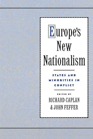 Seller image for Europe's New Nationalism : States and Minorities in Conflict for sale by GreatBookPricesUK