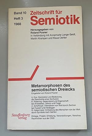 Bild des Verkufers fr Zeitschrift fr Semiotik, Bd. 10, Heft 3, 1988: Metamorphosen des semiotischen Dreiecks. zum Verkauf von Fundus-Online GbR Borkert Schwarz Zerfa