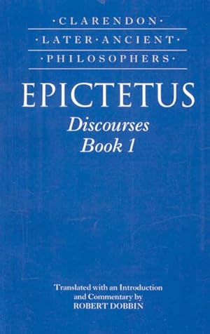 Image du vendeur pour Epictetus : Discourses, Book 1 mis en vente par GreatBookPrices