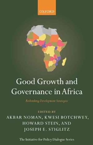 Seller image for Good Growth and Governance in Africa : Rethinking Development Strategies for sale by GreatBookPricesUK