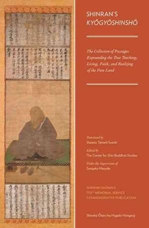 Seller image for Shinran's Kyogyoshinsho : The Collection of Passages Expounding the True Teaching, Living, Faith, and Realizing of the Pure Land for sale by GreatBookPricesUK