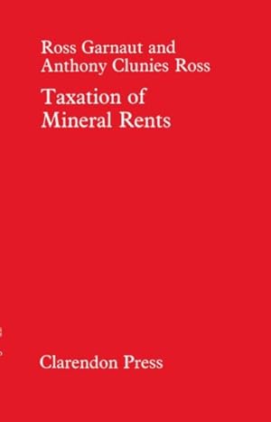 Bild des Verkufers fr Taxation of Mineral Rents zum Verkauf von GreatBookPrices