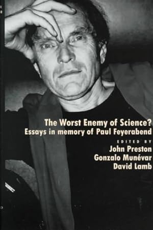 Image du vendeur pour Worst Enemy of Science : Essays in Memory of Paul Feyerabend mis en vente par GreatBookPricesUK