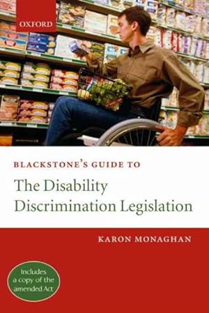 Seller image for Blackstone's Guide To The Disability Discrimination Legislation for sale by GreatBookPrices