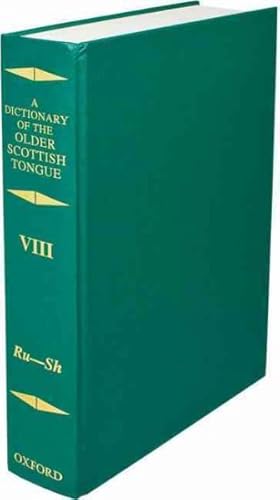 Imagen del vendedor de Dictionary of the Older Scottish Tongue from the Twelfth Century to the End of the Seventeenth : Ru-sh a la venta por GreatBookPricesUK