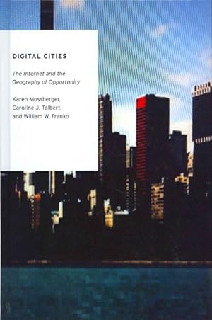 Seller image for Digital Cities : The Internet and the Geography of Opportunity for sale by GreatBookPrices