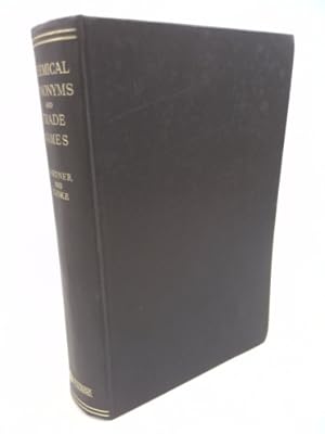 Bild des Verkufers fr Chemical Synonyms and Trade Names: a Dictionary and Commercial Handbook, 6t H Edition; zum Verkauf von ThriftBooksVintage