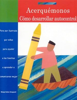 Seller image for Acerquemonos Como desarrolar autocontrol for sale by GreatBookPrices
