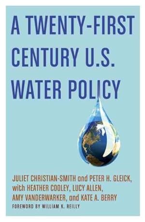 Image du vendeur pour Twenty-First Century U.S. Water Policy mis en vente par GreatBookPrices