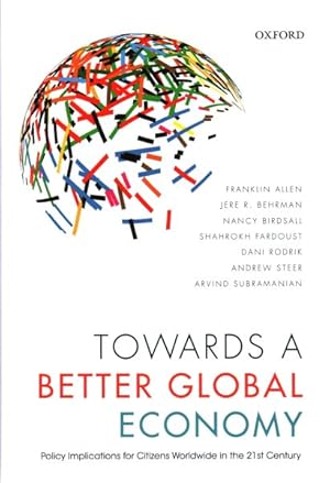Seller image for Towards a Better Global Economy : Policy Implications for Citizens Worldwide in the Twenty-first Century for sale by GreatBookPricesUK