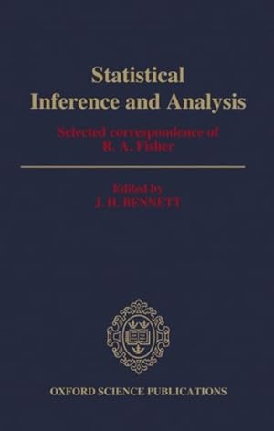 Immagine del venditore per Statistical Inference and Analysis : Selected Correspondence of R.A. Fisher venduto da GreatBookPrices