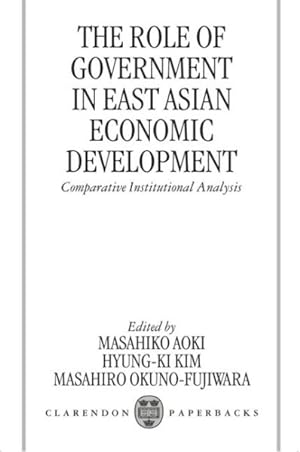 Immagine del venditore per Role of Government in East Asian Economic Development : Comparative Institutional Analysis venduto da GreatBookPricesUK