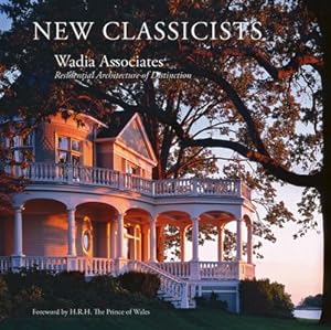 Immagine del venditore per Wadia Associates : New Classicists: Residential Architecture of Distinction venduto da GreatBookPrices