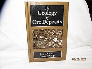 Seller image for The Geology of Ore Deposits for sale by curtis paul books, inc.