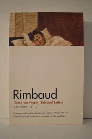 Imagen del vendedor de Rimbaud: Complete Works, Selected Letters, a Bilingual Edition a la venta por Lavendier Books