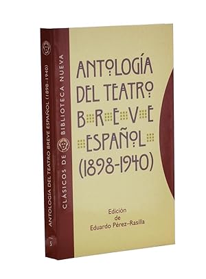 Seller image for ANTOLOGA DEL TEATRO BREVE ESPAOL (1898-1940) for sale by Librera Monogatari