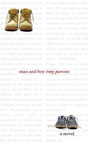 Seller image for MAN AND BOY Hardback Novel (Tony Parsons - 1999) for sale by Comics Monster