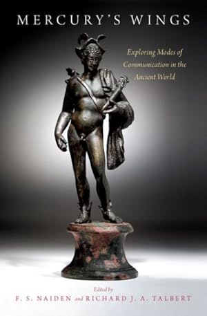 Immagine del venditore per Mercury's Wings : Exploring Modes of Communication in the Ancient World venduto da GreatBookPrices