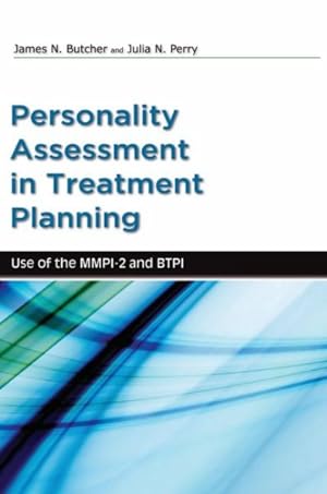 Image du vendeur pour Personality Assessment in Treatment Planning : Use of the MMPI-2 and BTPI mis en vente par GreatBookPrices