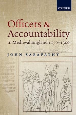 Imagen del vendedor de Officers and Accountability in Medieval England 1170-1300 a la venta por GreatBookPrices