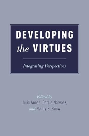 Imagen del vendedor de Developing the Virtues : Integrating Perspectives a la venta por GreatBookPrices