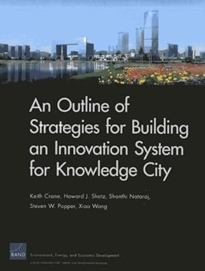 Immagine del venditore per Outline of Strategies for Building an Innovation System for Knowledge City venduto da GreatBookPrices