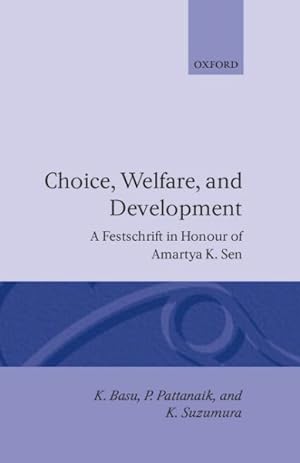 Seller image for Choice, Welfare, and Development : A Festchrift in Honour of Amartya K. Sen for sale by GreatBookPrices