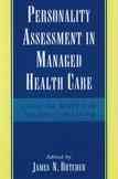 Immagine del venditore per Personality Assessment in Managed Health Care : Using the Mmpi-2 in Treatment Planning venduto da GreatBookPrices