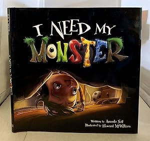 Imagen del vendedor de I Need My Monster a la venta por S. Howlett-West Books (Member ABAA)