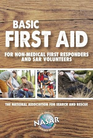 Bild des Verkufers fr Basic First Aid for Non-Medical First Responders and Sar Volunteers zum Verkauf von GreatBookPrices