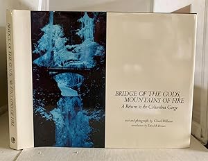 Seller image for Bridge of the Gods, Mountains of Fire A Return to the Columbia Gorge for sale by S. Howlett-West Books (Member ABAA)