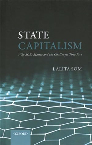 Bild des Verkufers fr State Capitalism : Why Soes Matter and the Challenges They Face zum Verkauf von GreatBookPrices