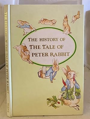 Bild des Verkufers fr The History of `The Tale of Peter Rabbit' zum Verkauf von S. Howlett-West Books (Member ABAA)