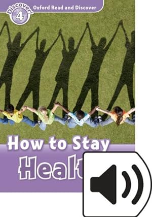 Seller image for Oxford Read And Discover: Level 4: How To Stay Healthy Audio Pack -Language: spanish for sale by GreatBookPrices
