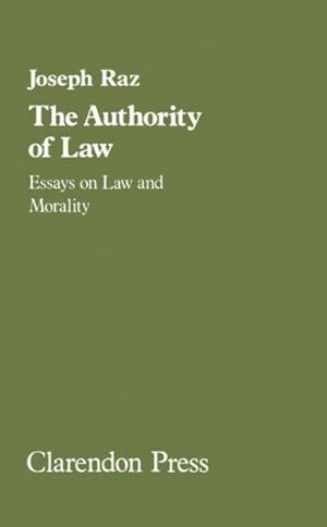 Image du vendeur pour Authority of Law : Essays on Law and Morality mis en vente par GreatBookPricesUK