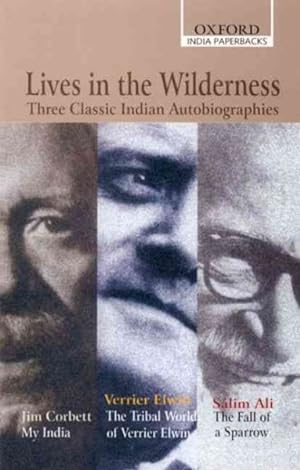 Seller image for Lives In The Wilderness : Three Classic Indian Autobiographies for sale by GreatBookPrices