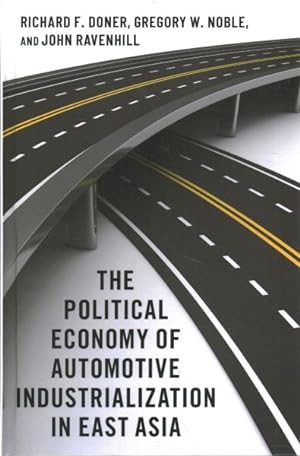 Seller image for Political Economy of Automotive Industrialization in East Asia for sale by GreatBookPricesUK