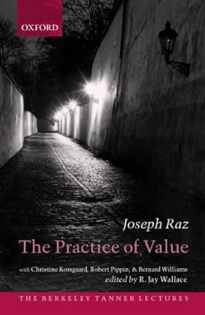 Image du vendeur pour Practice of Value mis en vente par GreatBookPrices