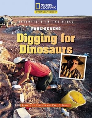 Seller image for Paul Sereno : Digging for Dinosaurs for sale by GreatBookPrices