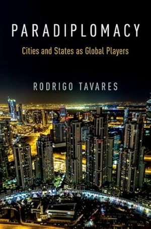 Imagen del vendedor de Paradiplomacy : Cities and States As Global Players a la venta por GreatBookPricesUK